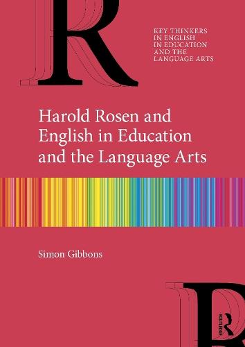 Harold Rosen and English in Education and the Language Arts