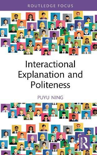 Interactional Explanation and Politeness