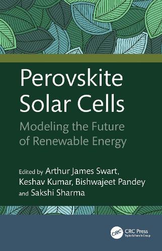 Perovskite Solar Cells: Modeling the Future of Renewable Energy