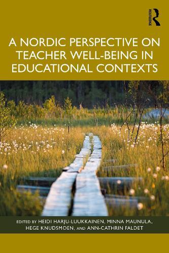 A Nordic Perspective on Teacher Well-being in Educational Contexts