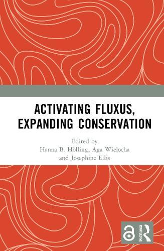 Activating Fluxus, Expanding Conservation