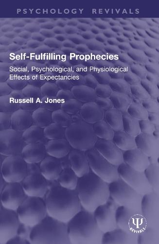 Self-Fulfilling Prophecies: Social, Psychological, and Physiological Effects of Expectancies