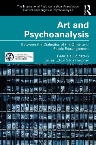 Art and Psychoanalysis: Between the Dialectics of the Other and Poetic Estrangement
