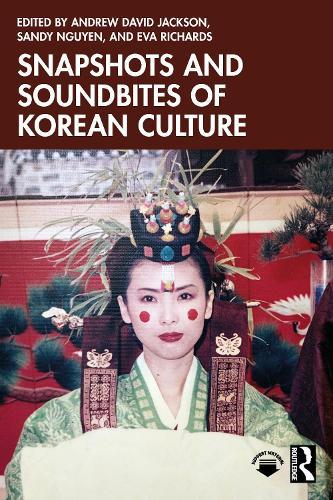 Snapshots and Soundbites of Korean Culture