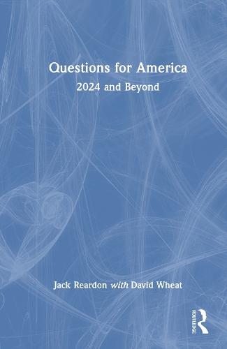 Questions for America: 2024 and Beyond