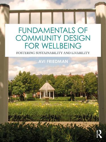 Fundamentals of Community Design for Wellbeing: Fostering Sustainability and Livability