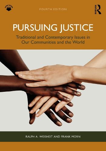 Pursuing Justice: Traditional and Contemporary Issues in Our Communities and the World