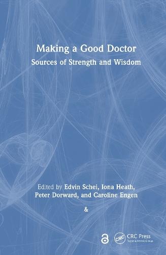 Making a Good Doctor: Sources of Strength and Wisdom