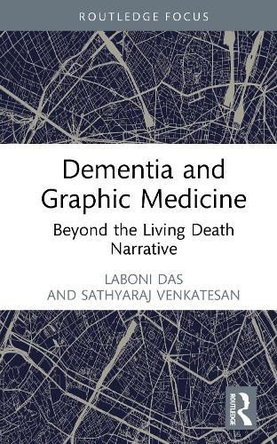 Dementia and Graphic Medicine: Beyond the Living Death Narrative