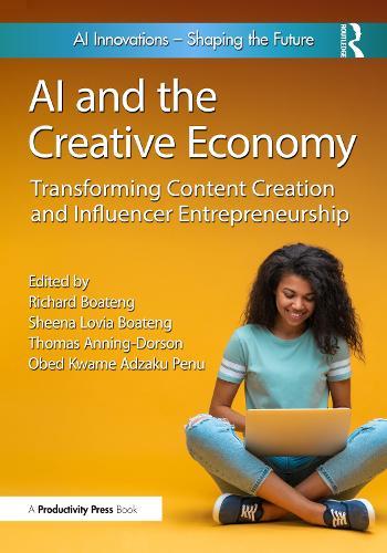 AI and the Creative Economy: Transforming Content Creation and Influencer Entrepreneurship
