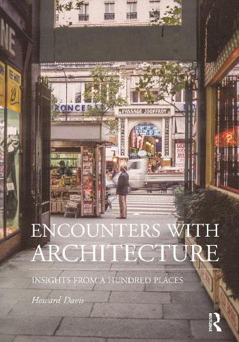 Encounters with Architecture: Insights from a Hundred Places