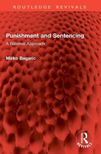 Punishment and Sentencing: A Rational Approach