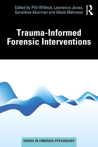 Trauma-Informed Forensic Interventions