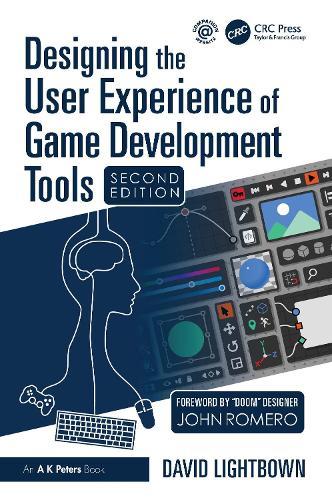 Designing the User Experience of Game Development Tools