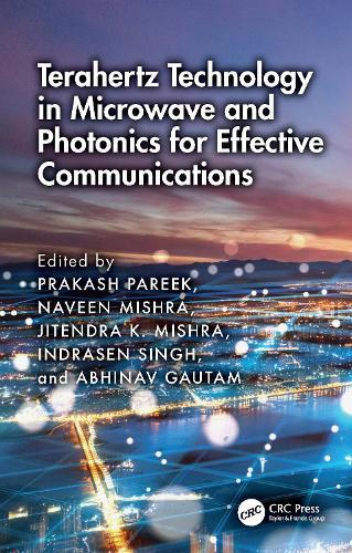 Terahertz Technology in Microwave and Photonics for Effective Communications