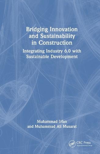 Bridging Innovation and Sustainability in Construction: Integrating Industry 6.0 with Sustainable Development