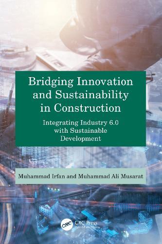 Bridging Innovation and Sustainability in Construction: Integrating Industry 6.0 with Sustainable Development