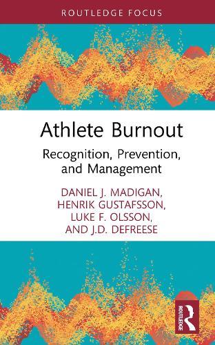 Athlete Burnout: Recognition, Prevention, and Management