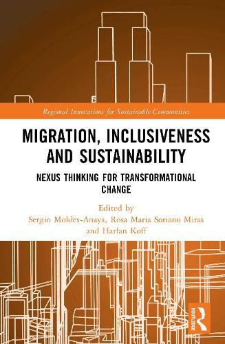 Migration, Inclusiveness and Sustainability: Nexus Thinking for Transformational Change