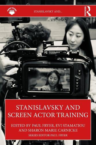 Stanislavsky and Screen Actor Training