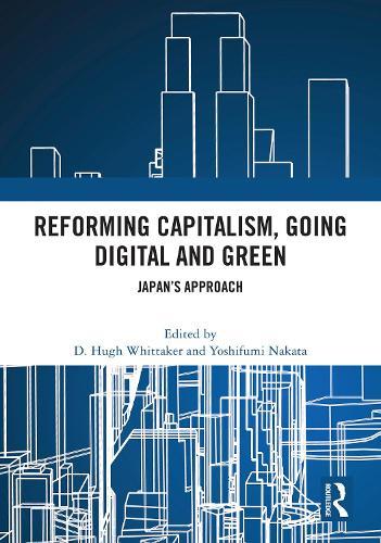 Reforming Capitalism, Going Digital and Green: Japan’s Approach