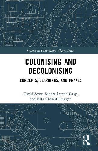 Colonising and Decolonising: Concepts, Learnings, and Praxes
