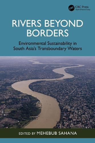 Rivers Beyond Borders: Environmental Sustainability in South Asia's Transboundary Waters