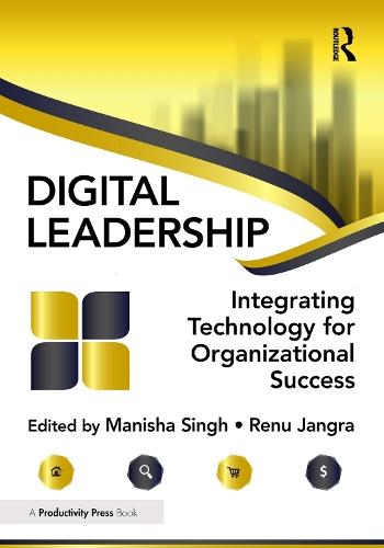 Digital Leadership: Integrating Technology for Organizational Success