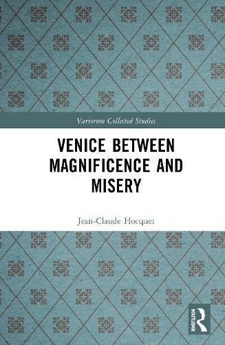 Venice Between Magnificence and Misery