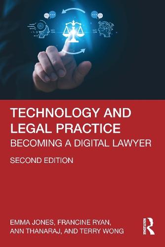 Technology and Legal Practice: Becoming a Digital Lawyer