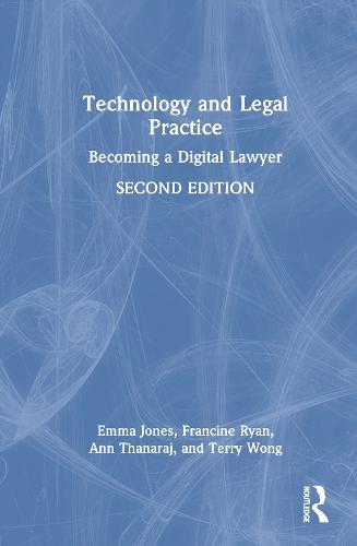 Technology and Legal Practice: Becoming a Digital Lawyer