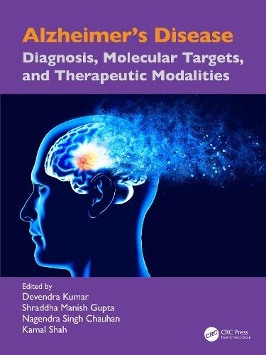 Alzheimer’s Disease: Diagnosis, Molecular Targets, and Therapeutic Modalities