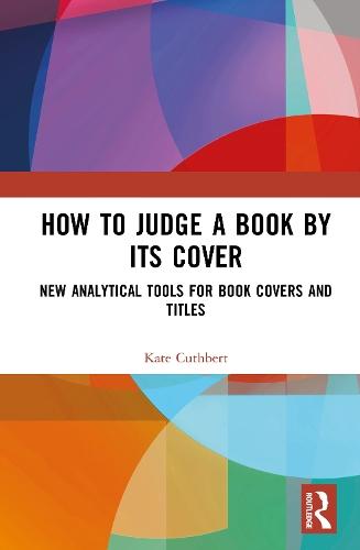 How to Judge a Book by its Cover: New Analytical Tools for Book Covers and Titles