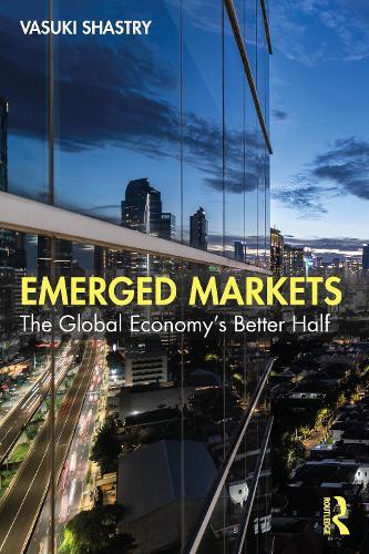 Emerged Markets: The Global Economy's Better Half
