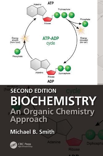 Biochemistry: An Organic Chemistry Approach