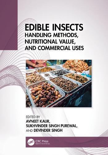 Edible Insects: Handling Methods, Nutritional Value, and Commercial Uses