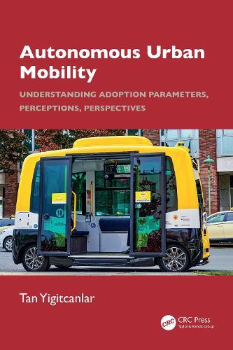 Autonomous Urban Mobility: Understanding Adoption Parameters, Perceptions, Perspectives