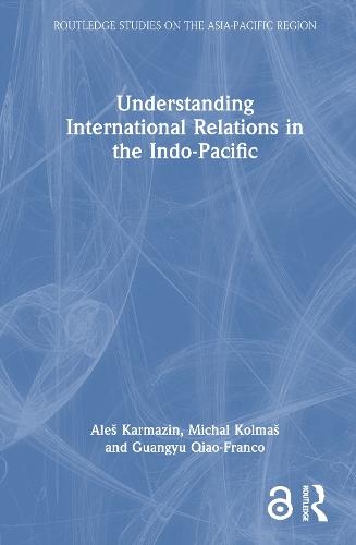 Understanding International Relations in the Indo-Pacific
