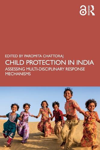 Child Protection in India: Assessing Multi-disciplinary Response Mechanisms