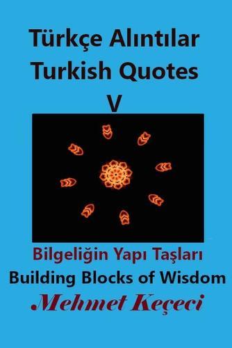 Türkçe Alıntılar V: Turkish Quotes V