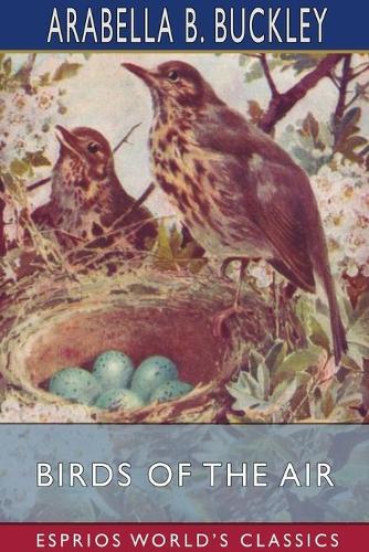 Birds of the Air (Esprios Classics): Illustrated by Fairfax Muckler