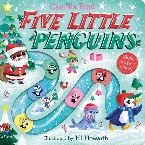 Five Little Penguins: A Festive Nursery Rhyme Counting Book for Toddlers