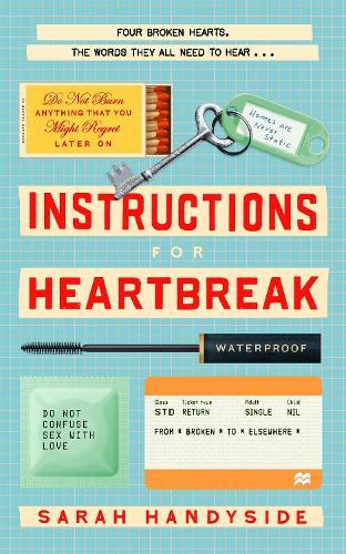 Instructions for Heartbreak: A gorgeous, razor-sharp novel about female friendship and healing a broken heart