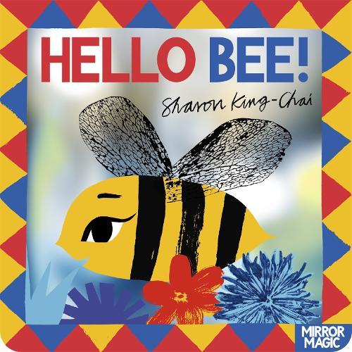 Hello Bee!: A minibeast search-and-find mirror book
