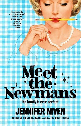 Meet the Newmans: (Special Limited Edition): The New Powerful And Affirming Adult Novel From The Multi Million Copy Selling Author Of All The Bright Places