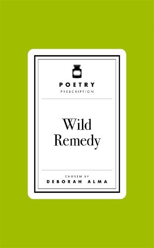 Poetry Prescription: Wild Remedy