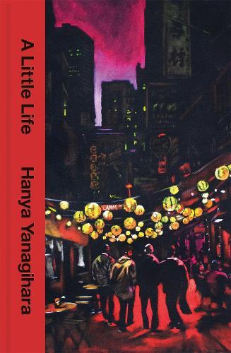 A Little Life: The 10th Anniversary Collector’s Edition of the Million Copy Bestseller