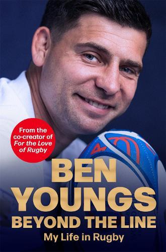 Beyond the Line: My Life in Rugby