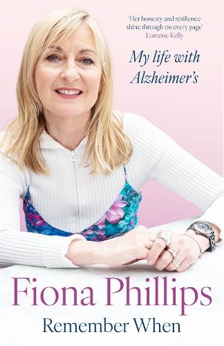 Remember When: My life with Alzheimer's