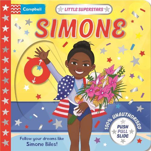 Little Superstars: Simone: A Push Pull, Slide Book